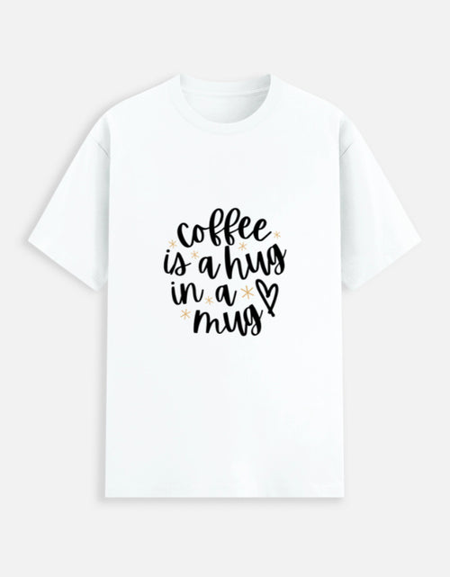 Coffee is a Hug in a Mug Unisex Stretch T-shirt
